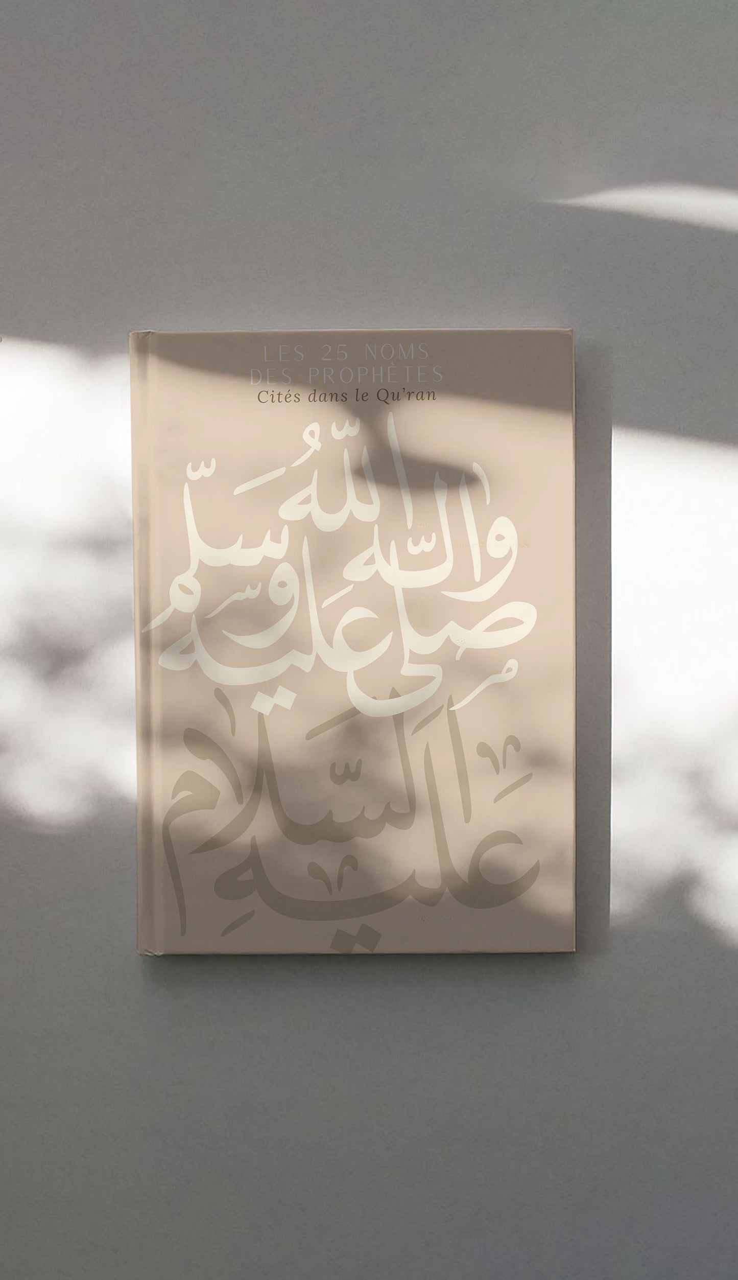 25 Prophètes cités dans le Qu’ran - Édition beige (Rélié)