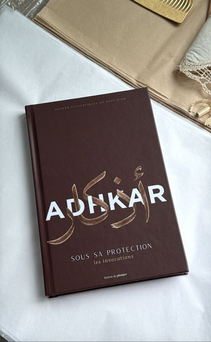 Adhkar - Sous sa protection, les invocations - Relié Marron⎜Pré-commande expédition le 26 mai